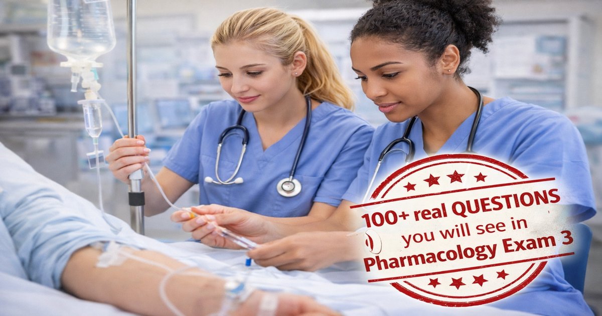 100+ Pharmacology Exam 3 Questions, Answers, & Rationales