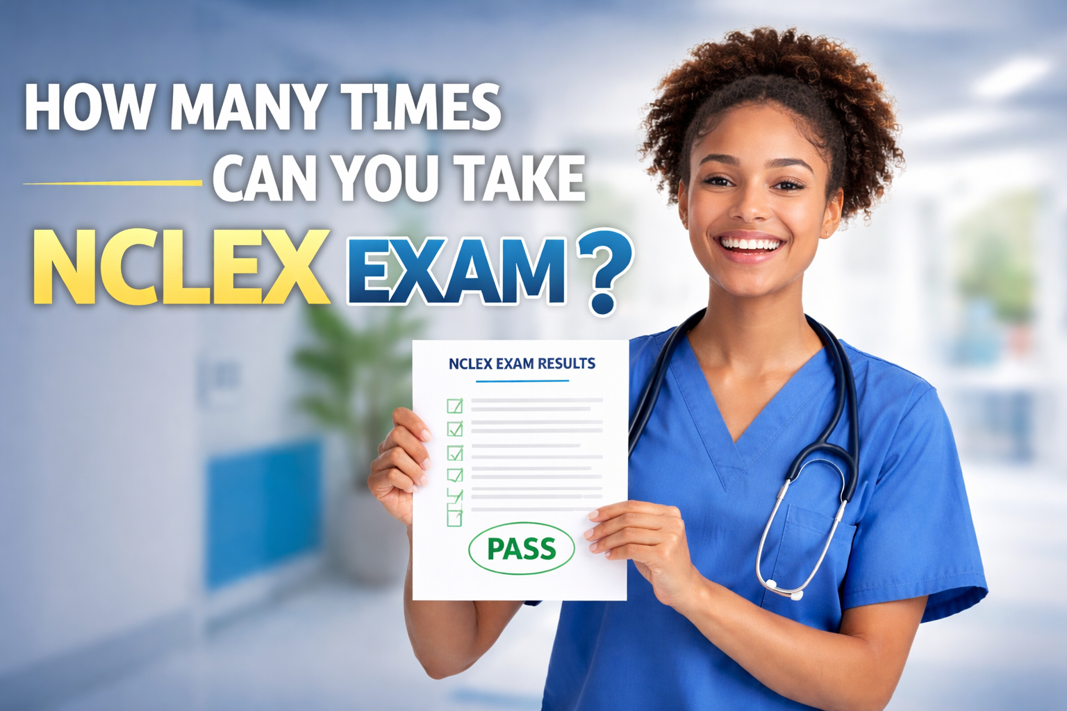 How Many Times Can You Take the NCLEX? State-by-State Breakdown